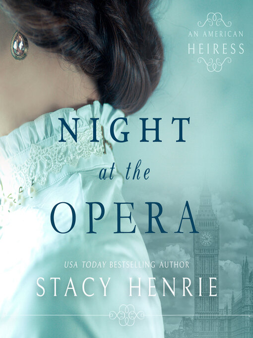 Title details for Night at the Opera by Stacy Henrie - Available